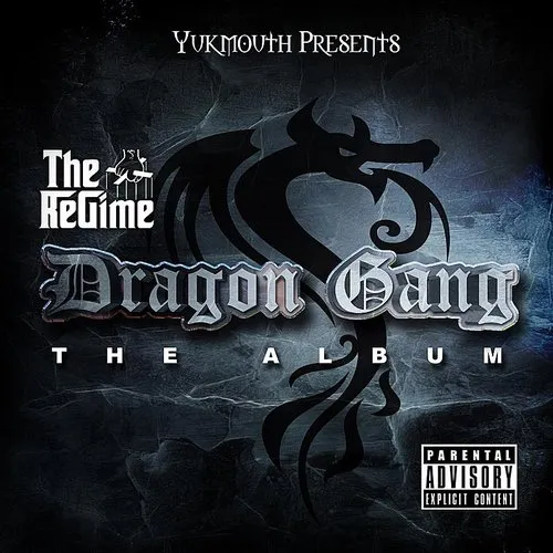 Yukmouth Presents The Regime: Dragon Gang