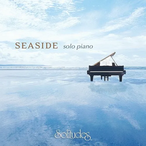 Dan Gibson's Solitudes - Seaside (Solo Piano)