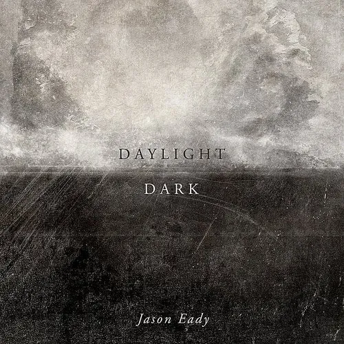 Jason Eady - Daylight & Dark
