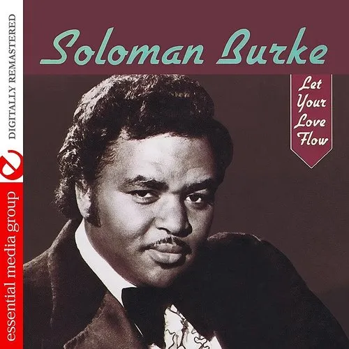 Solomon Burke - Let Your Love Flow (Digitally Remastered)
