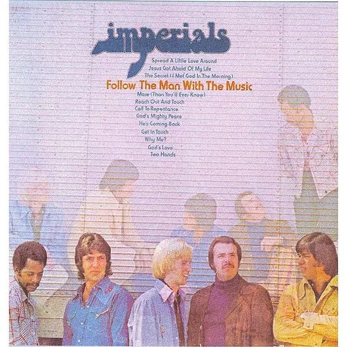 The Imperials - Follow The Man With The Music