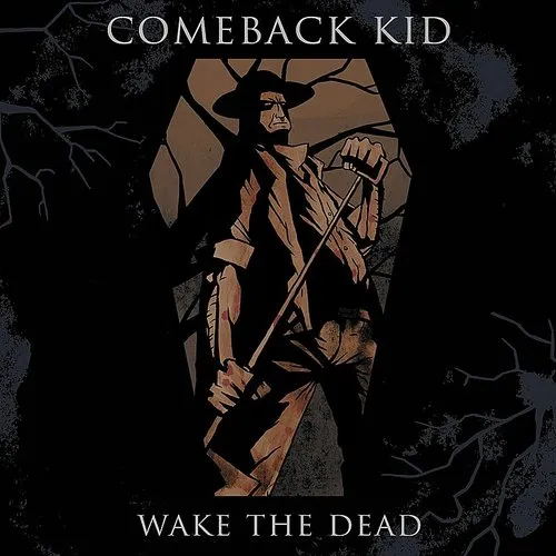 Comeback Kid - Wake The Dead (Can) vinyl record cover
