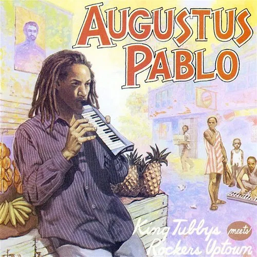 Augustus Pablo - King Tubby Meets Rockers Uptown