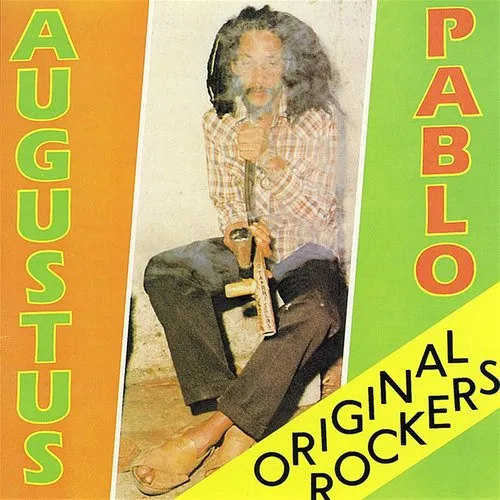 Augustus Pablo - Original Rockers