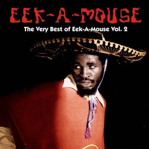 The Very Best Of Eek-A-Mouse, Vol. 2