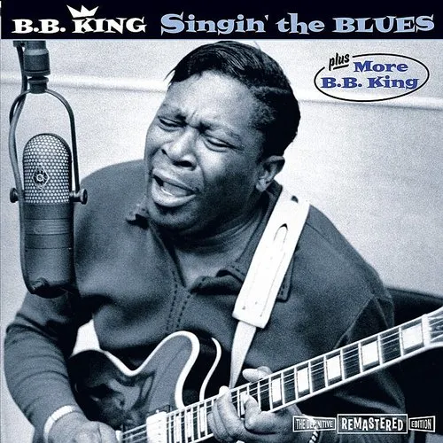 Singin The Blues + More B.B.King