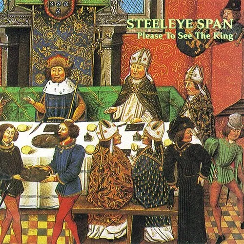 Steeleye Span - Please To See The King