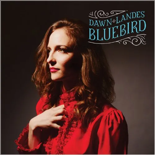 Dawn Landes - Bluebird (Aniv) vinyl record cover