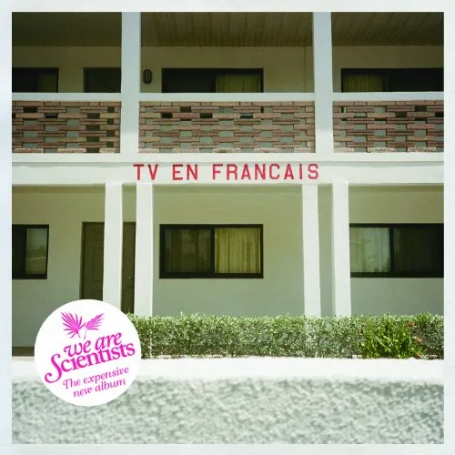 We Are Scientists - Tv En Francais vinyl record cover