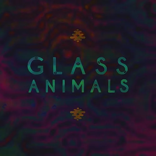 Glass Animals - Glass Animals (Uk)