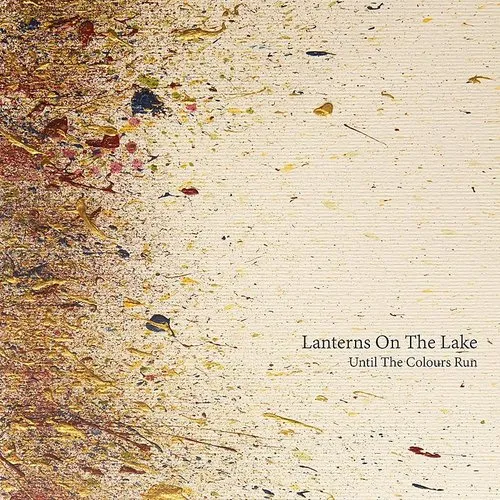 Lanterns On The Lake - Until The Colour Runs [Vinyl]