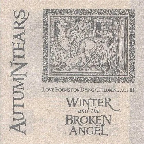 Autumn Tears - Winter & The Broken Angel Love