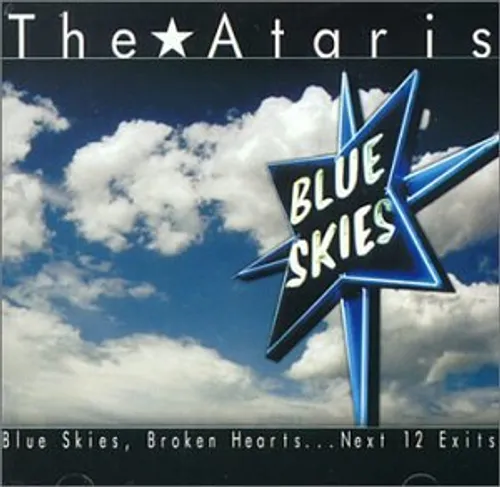 The Ataris - Blue Skies, Broken Hearts...Next 12 Exits [Vinyl]