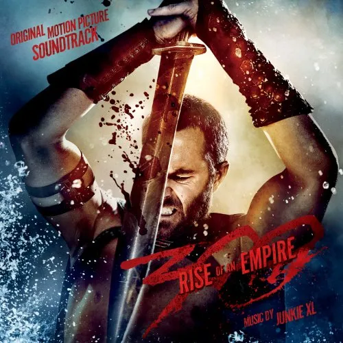 Junkie XL - 300: Rise Of An Empire [Soundtrack]