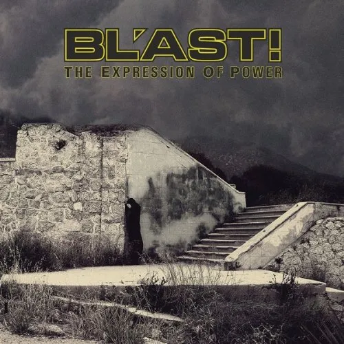Bl'ast! - The Expression Of Power vinyl record cover