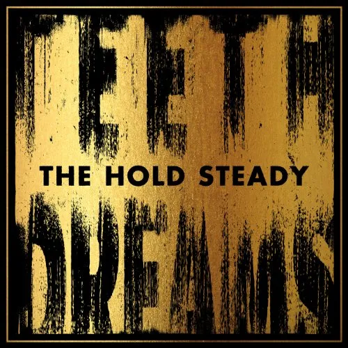 The Hold Steady - Teeth Dreams (Uk)
