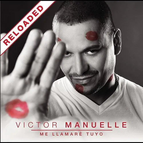 Victor Manuelle - Me Llamare Tuyo Reloaded