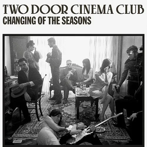 Two Door Cinema Club - Changing Of The Seasons (Hol)