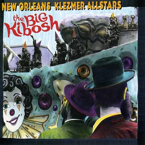 New Orleans Klezmer Allstars - Big Kibosh