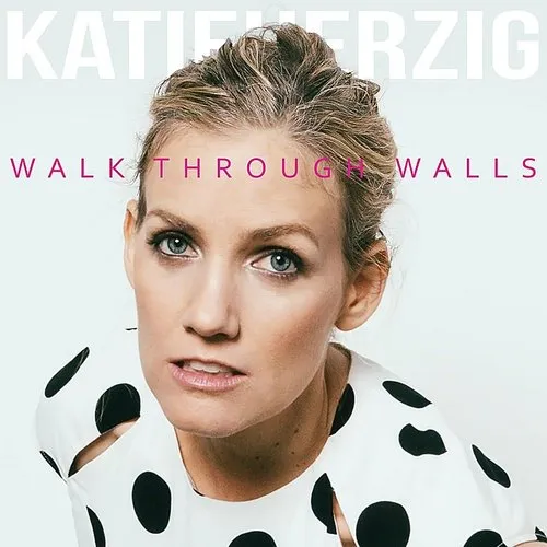Katie Herzig - Walk Through Walls vinyl record cover