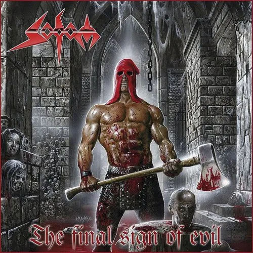 Sodom - Final Sign Of Evil