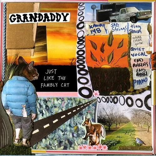 Grandaddy - Just Like The Fambly Cat