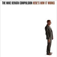 Mike Benign Compulsion : Heres How It Works