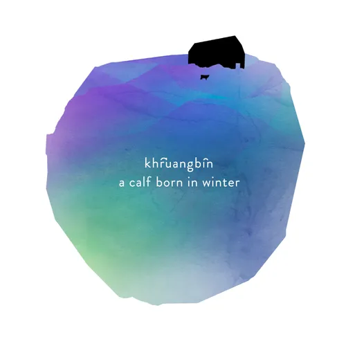 Khruangbin - A Calf Born In Winter/The Rehearsal That Never Happened