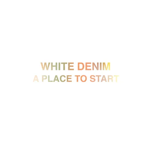 White Denim - A Place To Start (Jamie Lidell remix)