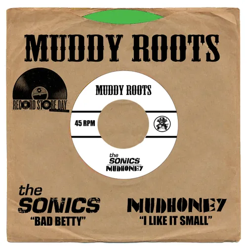 The Sonics/Mudhoney - Bad Betty/I Like It Small