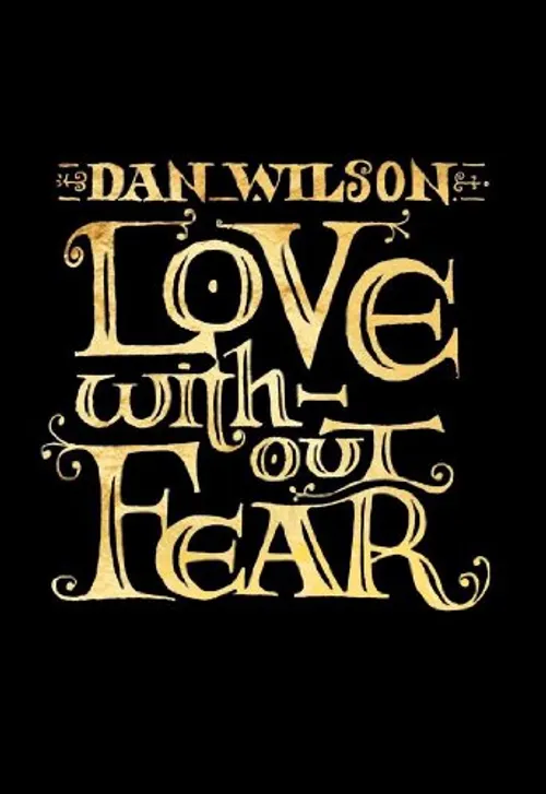 Dan Wilson - Love Without Fear vinyl record cover