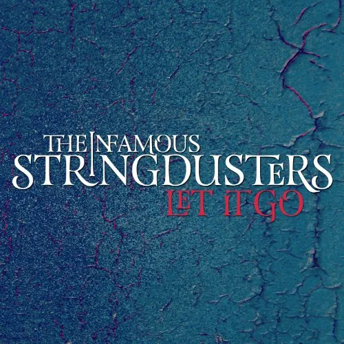 The Infamous Stringdusters - Let It Go vinyl record cover