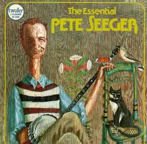 Pete Seeger - Essential