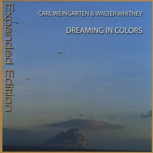 Carl Weingarten - Dreaming In Colors