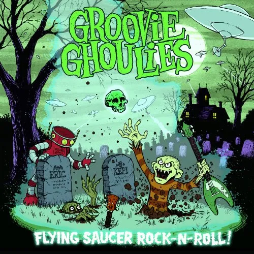 Groovie Ghoulies - Flying Saucer Rock N Roll vinyl record cover