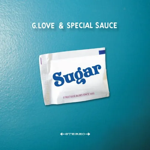 G. Love & Special Sauce - Sugar vinyl record cover