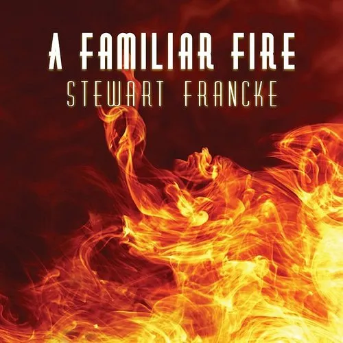 A Familiar Fire