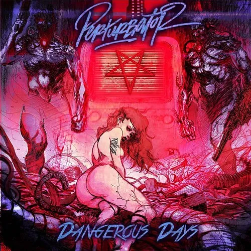 Perturbator - Dangerous Days