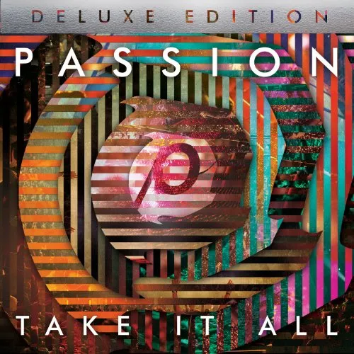 Passion - Passion: Take It All [Live Deluxe]