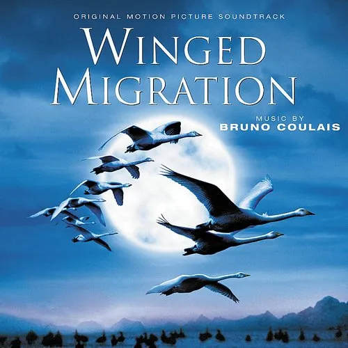 Winged Migration (Original Soundtrack)