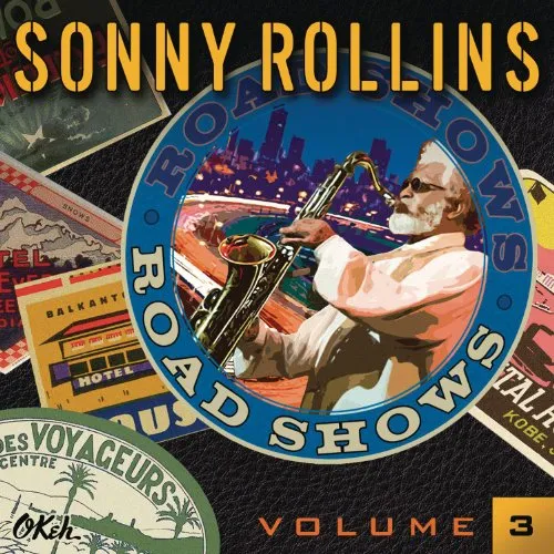 Sonny Rollins - Road Shows 3 vinyl record cover