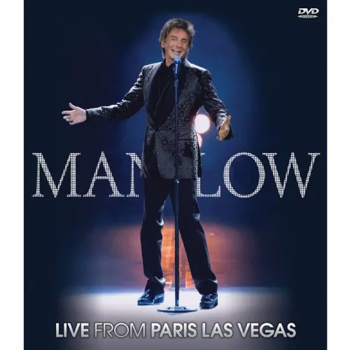 Barry Manilow - Barry Manilow: Live From Paris Las Vegas