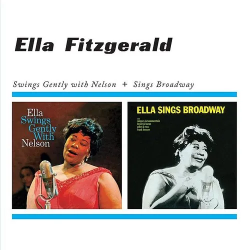 Swings Gently With Nelson / Sings Broadway