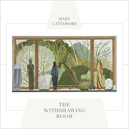 Mary Lattimore - Withdrawing Room