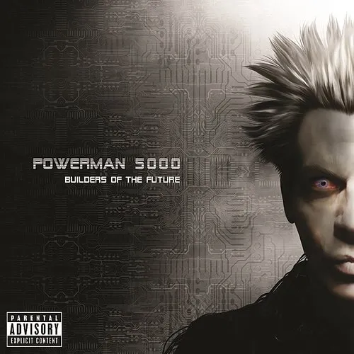 Powerman 5000 - Builders Of The Future (Bby) (Bonus Tracks)