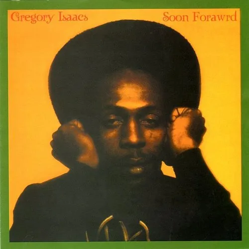 Gregory Isaacs - Soon Forward vinyl record cover