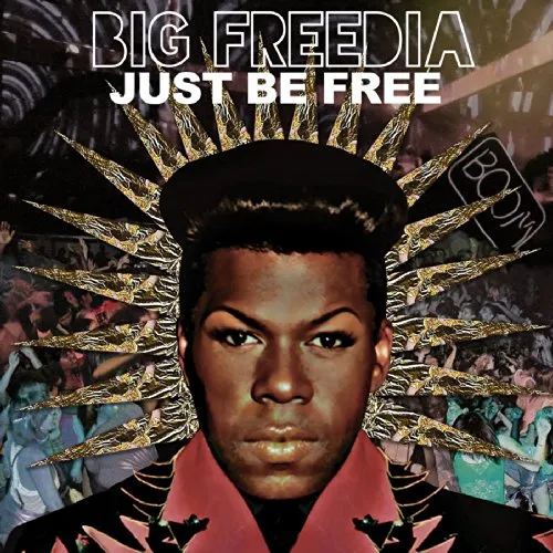 Big Freedia - Just Be Free vinyl record cover