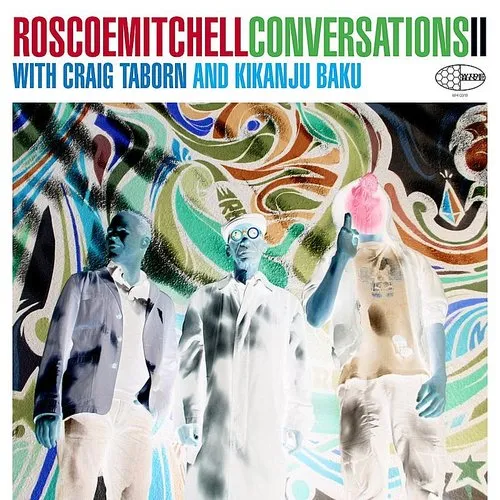 Roscoe Mitchell - Conversations (Can)