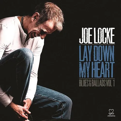 Lay Down My Heart: Blues & Ballads Vol. 1