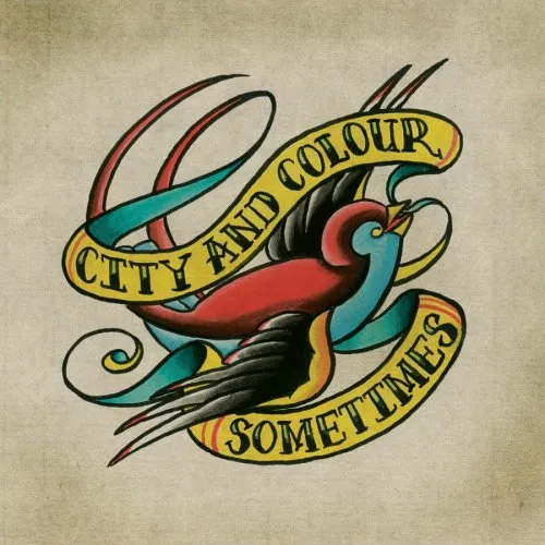 City And Colour - Sometimes [Import]